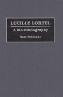 Lucille Lortel: A Bio-Bibliography (Bio-Bibliographies in the Performing Arts) 0313276056 Book Cover