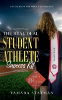 The Real Deal Student Athlete Success Kit 1735612006 Book Cover