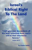 Israel's Biblical Right to the Land 0615914144 Book Cover