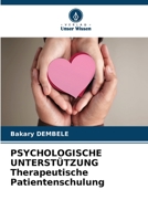 PSYCHOLOGISCHE UNTERSTÜTZUNG Therapeutische Patientenschulung 6205745402 Book Cover