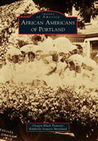 African Americans of Portland 0738596191 Book Cover