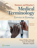Dunmore and Fleischer's Medical Terminology: Exercises in Etymology 0803693958 Book Cover