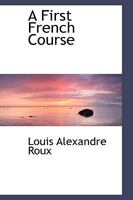 A First French Course 1110230141 Book Cover