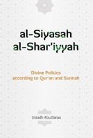 Al-Siyaasah Al-Shar'iyyah: Divine Politics B0F6V7DGCK Book Cover