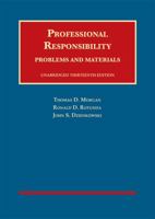 Professional Responsibility, Problems and Materials, Unabridged 1683282132 Book Cover