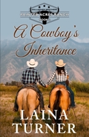 A Cowboy's Inheritance (Gallagher Brothers Painted Acres Ranch Clean Romance) B0CJ43R8S7 Book Cover