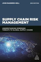 Supply Chain Risk Management: Understanding Emerging Threats to Global Supply Chains 0749480157 Book Cover