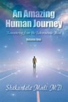 An Amazing Human Journey: Remembering from the Subconscious Mind Volume One 1612044026 Book Cover