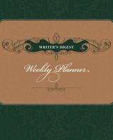 Writer's Digest Weekly Planner 1582975531 Book Cover