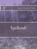 Spellcraft 1453769927 Book Cover