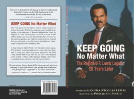 Keep Going No Matter What: The Reginald F. Lewis Legacy: 20 Years Later 0988631814 Book Cover