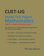 Mathematics for CUET-UG: Model Test Papers B0FCD7LBS6 Book Cover