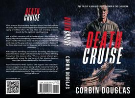 Death Cruise: The Tale Of A Highjacked Ocean Liner In The Caribbean B0F5ZC4HNG Book Cover