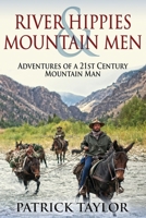 River Hippies & Mountain Men 1541390377 Book Cover