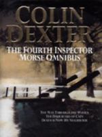 The Fourth Inspector Morse Omnibus: Way Through the Woods, Daughters of Cain, Death Is Now My Neighbour 0330370561 Book Cover