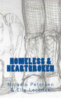 Homeless & Heartbroken 1530111161 Book Cover