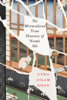 The Miraculous True History of Nomi Ali 1646051645 Book Cover