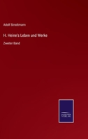 H. Heine's Leben und Werke. Zweiter Band 3375049102 Book Cover