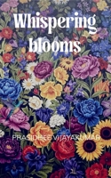 Whispering blooms Where flowers share stories of women 9375106500 Book Cover