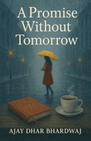 A Promise Without Tomorrow B0G5329K93 Book Cover