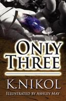 Only Three 146263060X Book Cover
