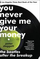 You Never Give Me Your Money 0061774189 Book Cover