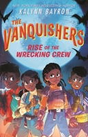 The Vanquishers: Rise of the Wrecking Crew 1547618736 Book Cover
