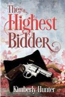 The Highest Bidder 1516953592 Book Cover