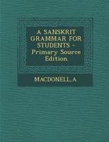 A SANSKRIT GRAMMAR FOR STUDENTS 1245627511 Book Cover