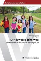 Der Bewegte Schulweg 3639497449 Book Cover