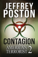 Contagion: American Terrorist 2 098633281X Book Cover