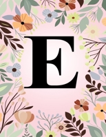 E: Monogram Initial Letter E Notebook College Ruled Journal Gift for Women and Girls 1708105026 Book Cover