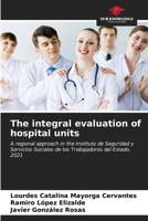 The integral evaluation of hospital units 6206893650 Book Cover