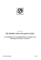 Die Dunklen Seiten Des Guten Gottes: Zu Ambiguitäten Im Gottesbild Jhwhs Aus Religions- Und Theologiegeschichtlicher Perspektive 350677932X Book Cover