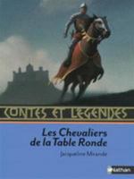 Contes et Légendes des chevaliers de la Table ronde : D'après Chrétien de Troyes 2092822438 Book Cover