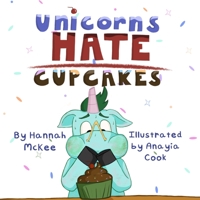 Unicorns Hate Cupcakes B0BXN9R9JQ Book Cover