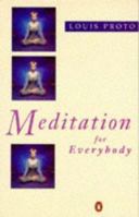 Meditation for Everybody 0140123431 Book Cover