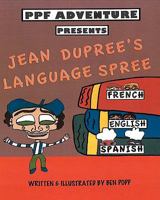 PPF ADVENTURE presents JEAN DUPREE'S LANGUAGE SPREE 1456453610 Book Cover