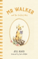 Mr. Walker and the Perfect Mess 014379311X Book Cover