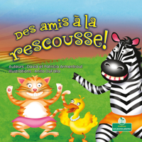 Des Amis � La Rescousse 1039607888 Book Cover