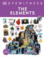Eyewitness The Elements 0744079845 Book Cover