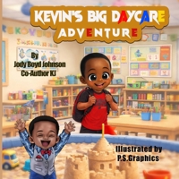 Kevin's Big Daycare Adventure (Kevin's Big Adventure) B0GM6MSWQD Book Cover