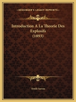 Introduction A La Theorie Des Explosifs (1893) 1148613994 Book Cover