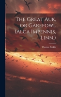 The Great auk, or Garefowl 1021226483 Book Cover