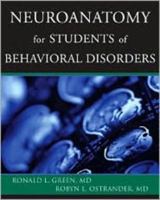 Neuroanatomy for Students of Behavioral Disorders 0393703983 Book Cover