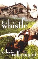 The Whistle 0889953147 Book Cover