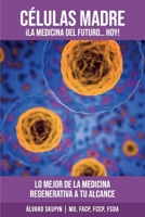 CELULAS MADRE: LA MEDICINA DEL FUTURO, HOY 1543974562 Book Cover