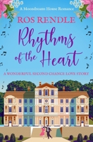 Rhythms of the Heart: A wonderful second chance love story (Moondreams House Romances) 1800557736 Book Cover