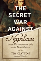 This Dark Business: The Secret War Against Napoleon 1643130579 Book Cover