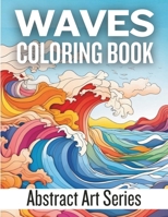 WAVES Coloring Book (Abstract Art Series) B0CWHKJ7DF Book Cover